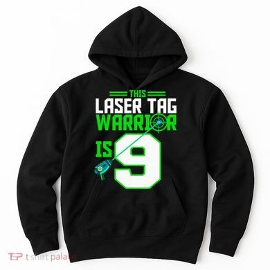 This Laser Tag Warrior Is 9 Gaming Birthday Party Hoodie