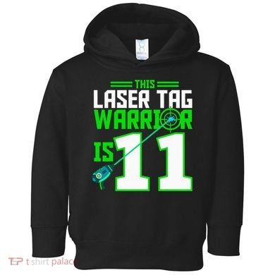 This Laser Tag Warrior Is 11 Gaming Birthday Party Toddler Hoodie