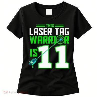 This Laser Tag Warrior Is 11 Gaming Birthday Party Women's T-Shirt