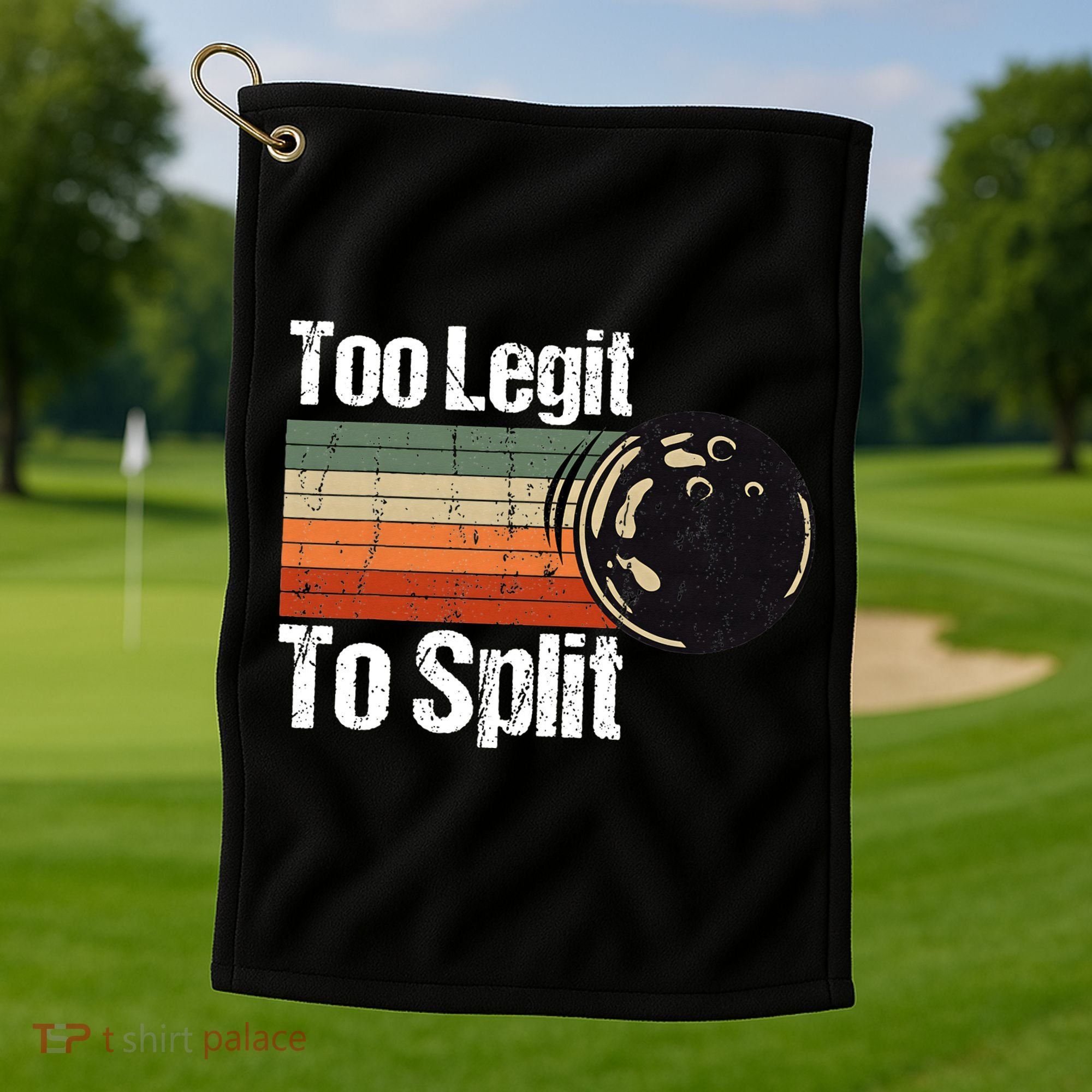 Too Legit To Split Funny Retro Bowling Team Unisex Blower Golf Towel