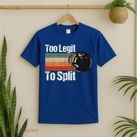 Too Legit To Split Funny Retro Bowling Team Unisex Blower T-Shirt thumb 2