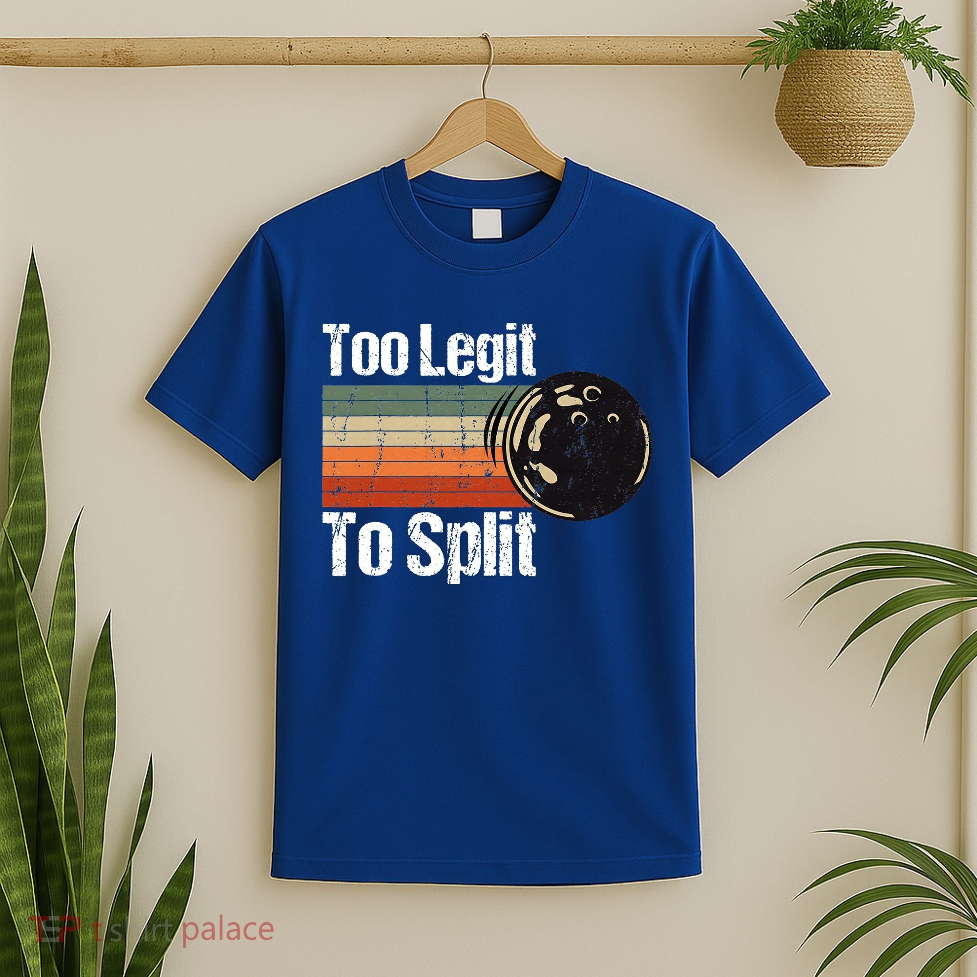 Too Legit To Split Funny Retro Bowling Team Unisex Blower T-Shirt
