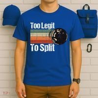 Too Legit To Split Funny Retro Bowling Team Unisex Blower T-Shirt thumb 6