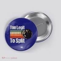 Too Legit To Split Funny Retro Bowling Team Unisex Blower Button thumb 0