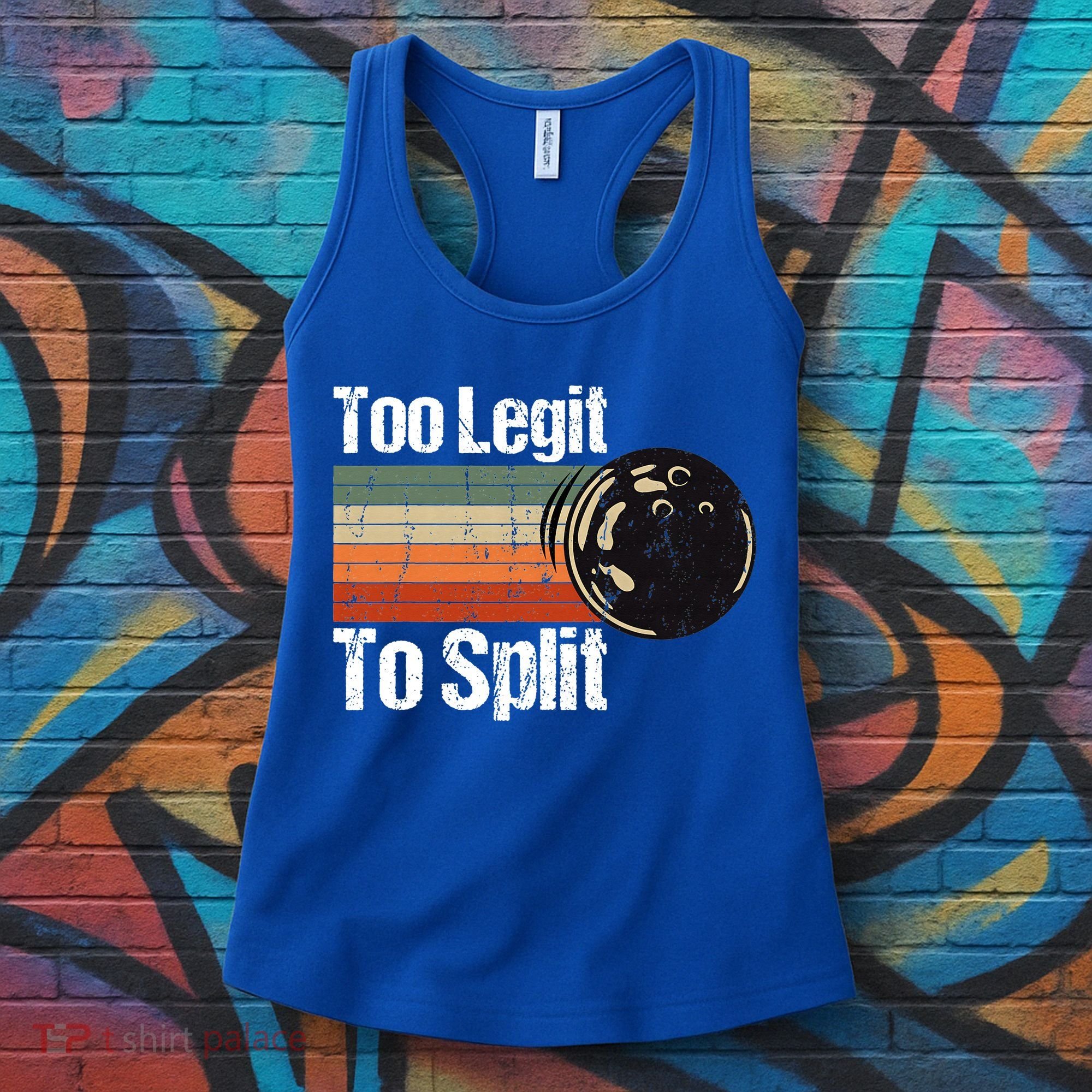Too Legit To Split Funny Retro Bowling Team Unisex Blower Women's Tank Top