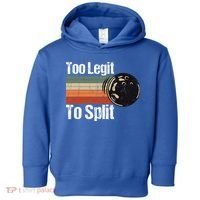 Too Legit To Split Funny Retro Bowling Team Unisex Blower Toddler Hoodie thumb 0