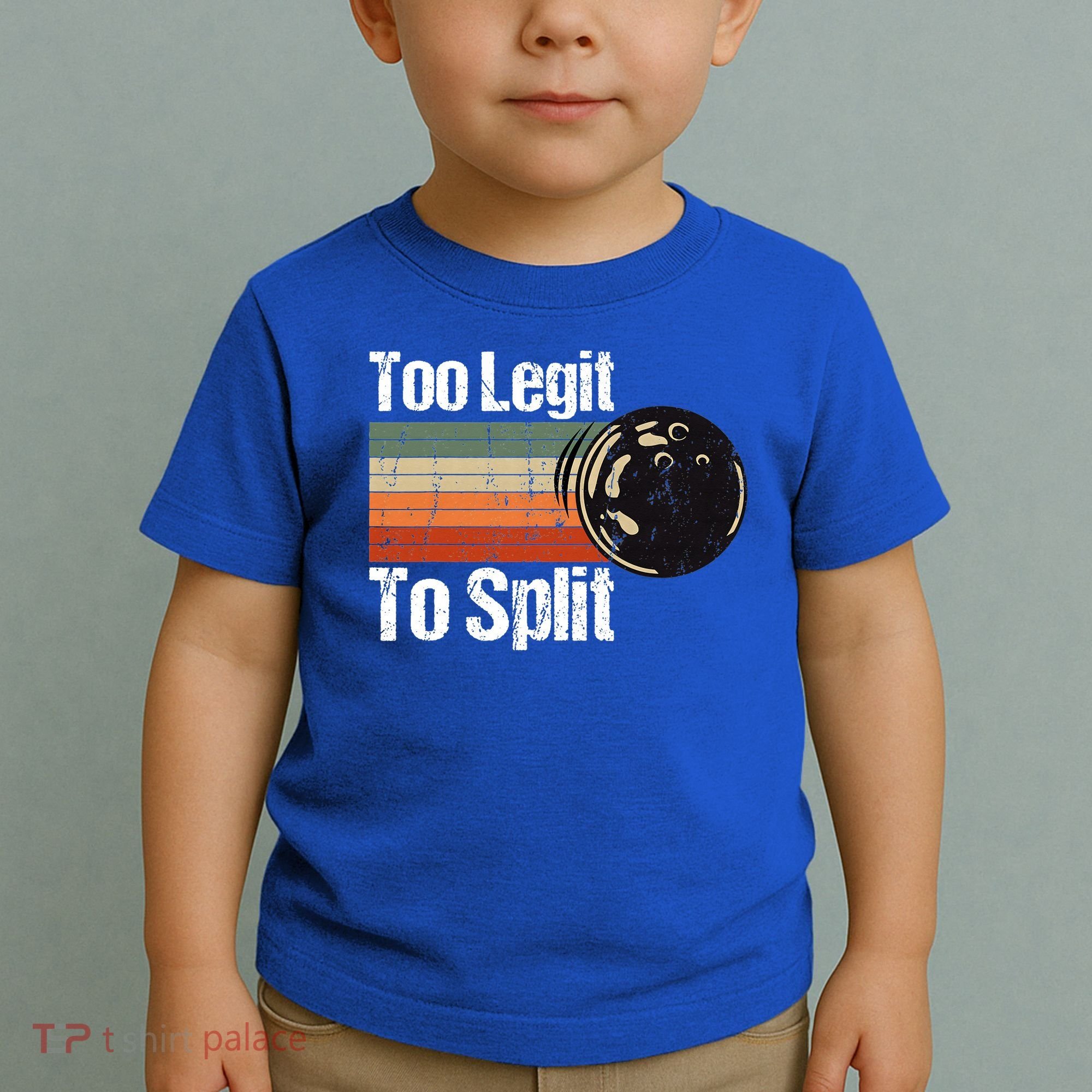 Too Legit To Split Funny Retro Bowling Team Unisex Blower Toddler T-Shirt