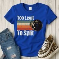 Too Legit To Split Funny Retro Bowling Team Unisex Blower Women's T-Shirt thumb 3