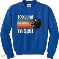 Too Legit To Split Funny Retro Bowling Team Unisex Blower Kids Sweatshirt thumb 0