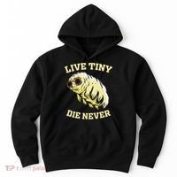 Tardigrade Live Tiny Die Never Water Bear Microbiology Hoodie thumb 0