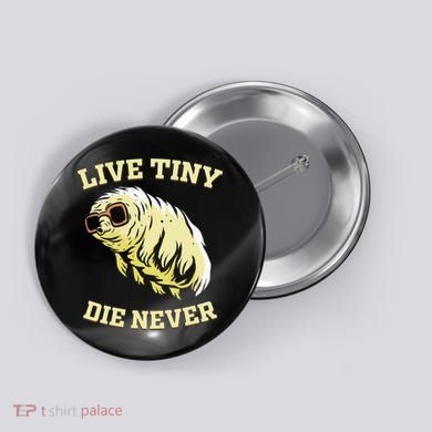 Tardigrade Live Tiny Die Never Water Bear Microbiology Button