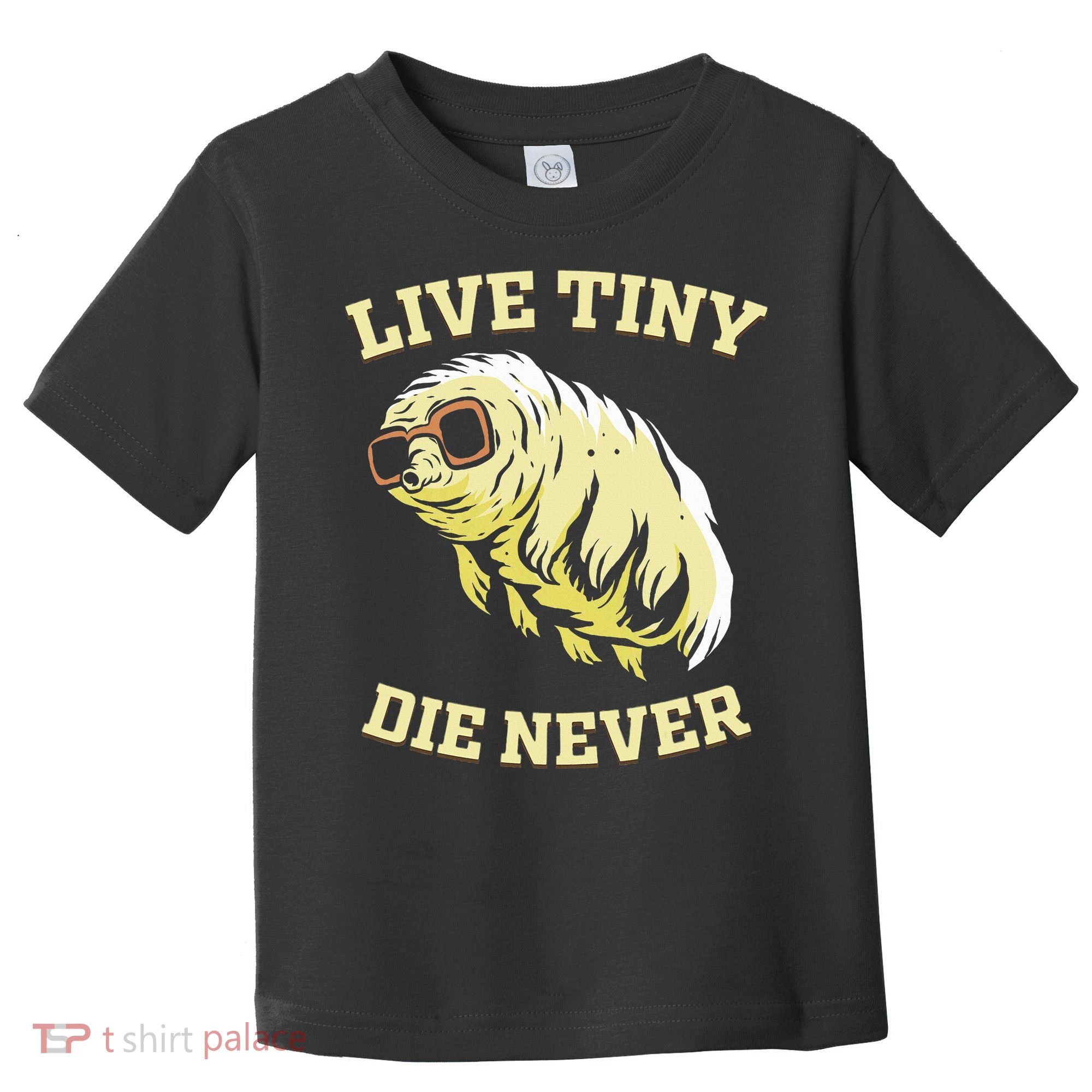Tardigrade Live Tiny Die Never Water Bear Microbiology Toddler T-Shirt