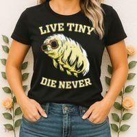 Tardigrade Live Tiny Die Never Water Bear Microbiology Women's T-Shirt thumb 2