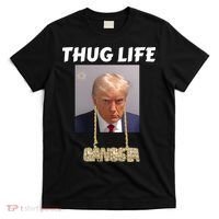 Thug Life Trump Mugshot Gangsta Gold Chain Bling Drip Trump T-Shirt thumb 0