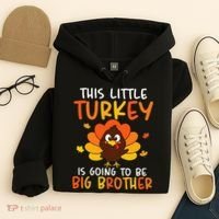 This Little Turkey Is Going To Be A Big Brother Thanksgiving Hoodie thumb 4