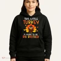 This Little Turkey Is Going To Be A Big Brother Thanksgiving Hoodie thumb 5
