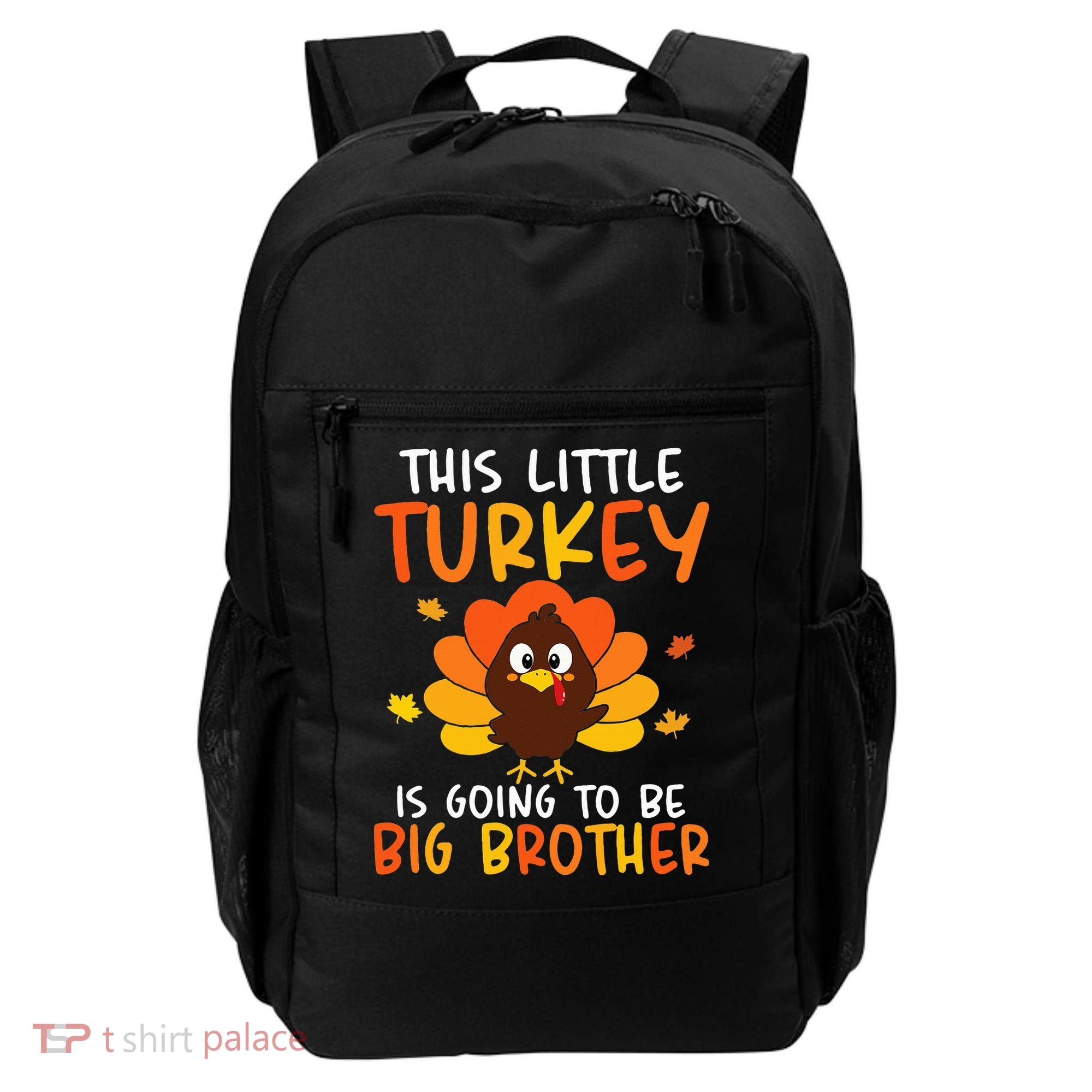 This Little Turkey Is Going To Be A Big Brother Thanksgiving Backpack