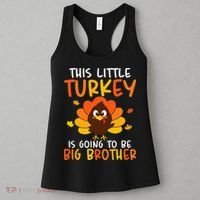 This Little Turkey Is Going To Be A Big Brother Thanksgiving Women's Tank Top thumb 3