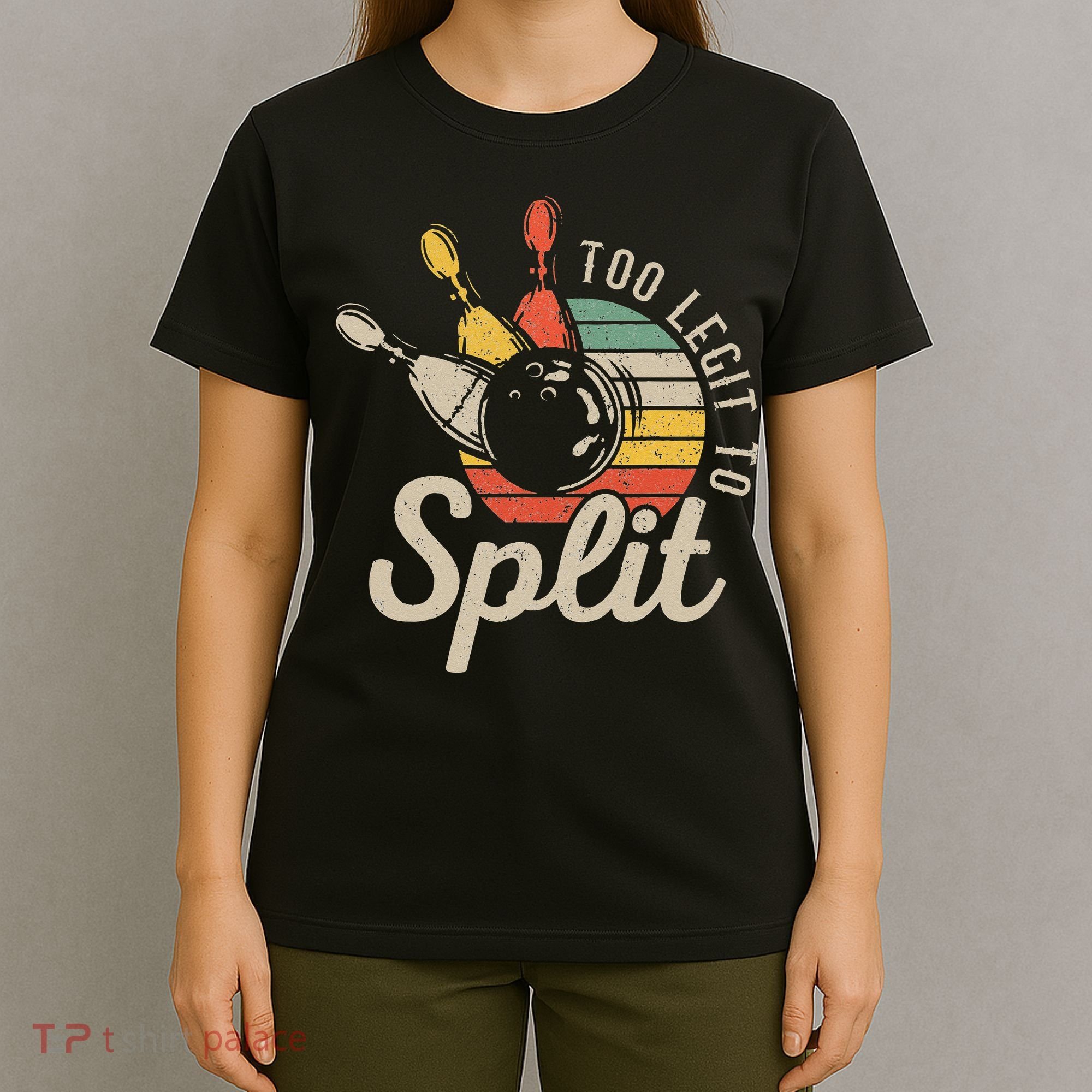 Too Legit To Split Retro Bowling Funny Bowler Bowling Team T-Shirt