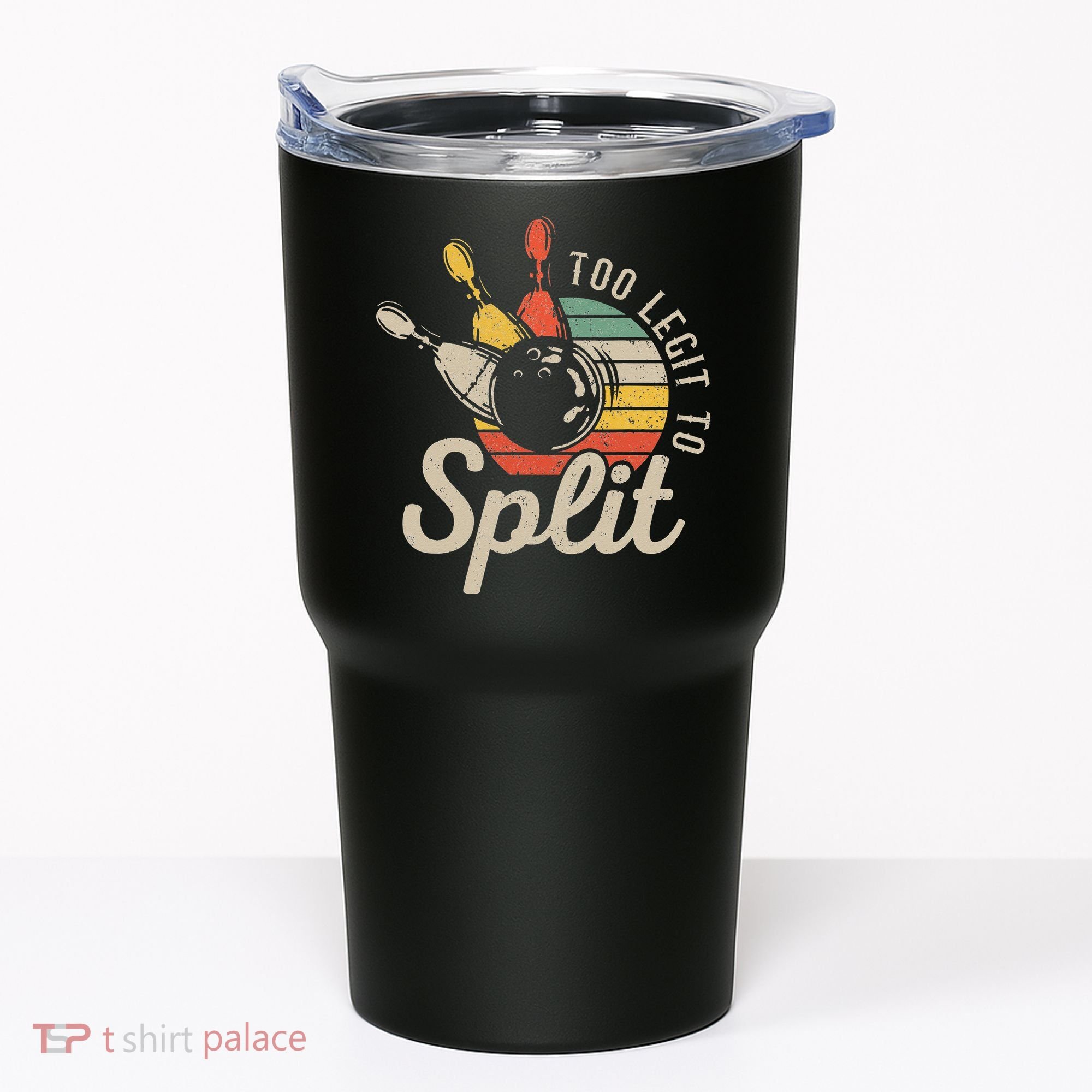 Too Legit To Split Retro Bowling Funny Bowler Bowling Team Tumbler
