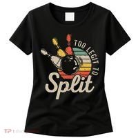 Too Legit To Split Retro Bowling Funny Bowler Bowling Team Women's T-Shirt thumb 0