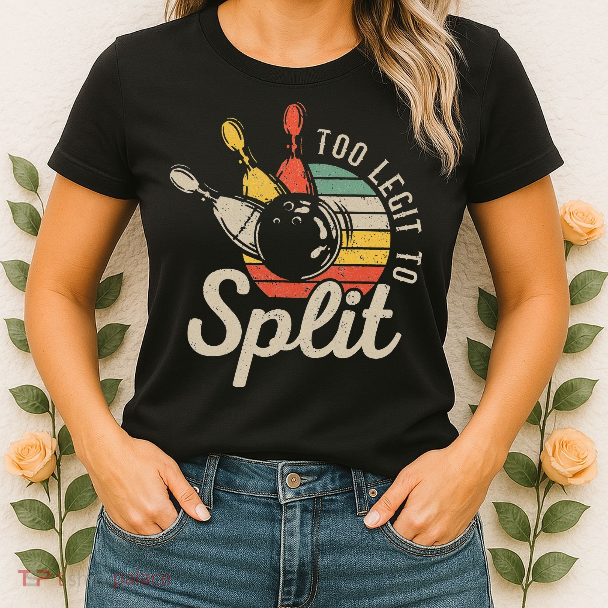 Too Legit To Split Retro Bowling Funny Bowler Bowling Team Women's T-Shirt