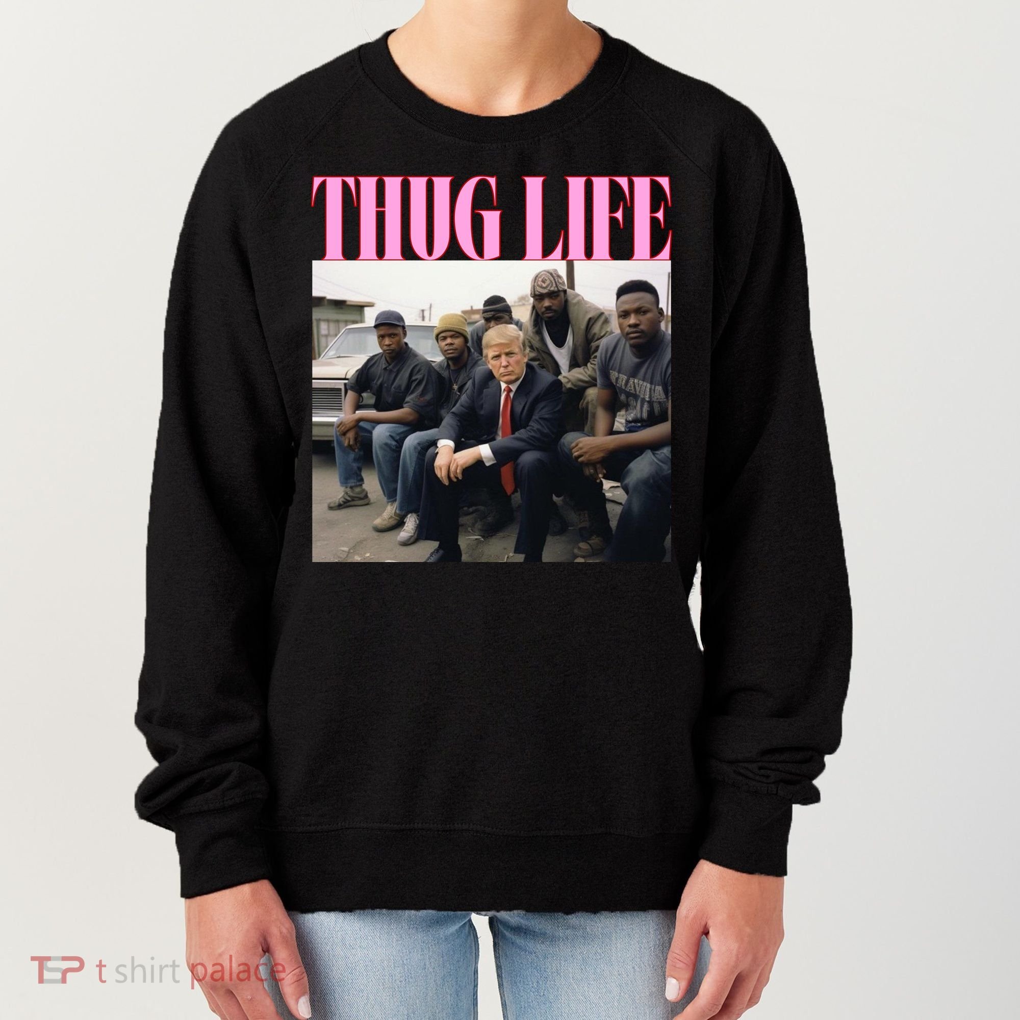 Thug Life Trump’S Kangaroo Conviction Women's Sweatshirt