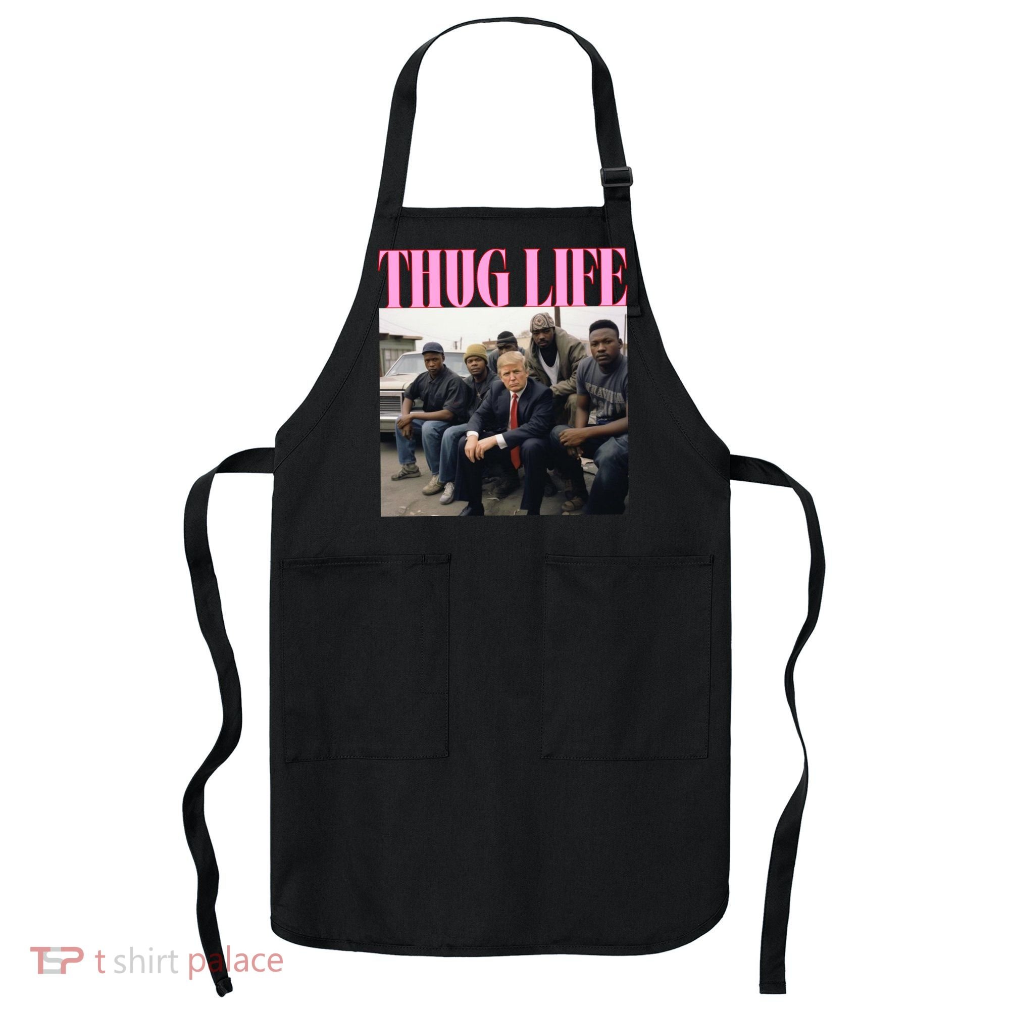 Thug Life Trump’S Kangaroo Conviction Apron