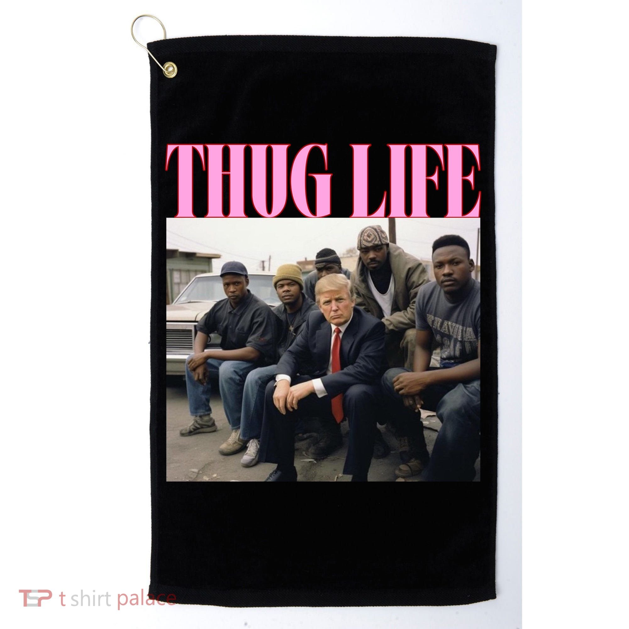 Thug Life Trump’S Kangaroo Conviction Golf Towel