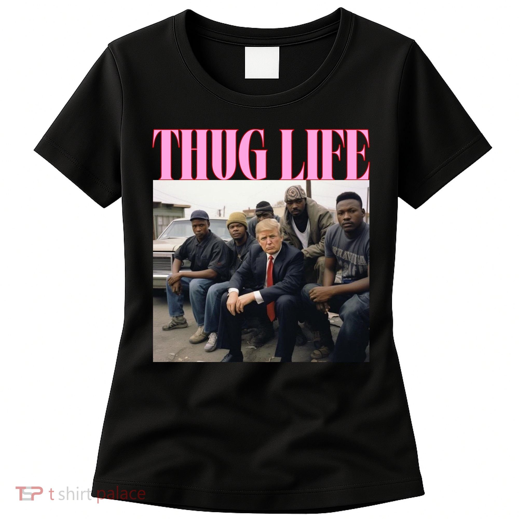 Thug Life Trump’S Kangaroo Conviction Women's T-Shirt