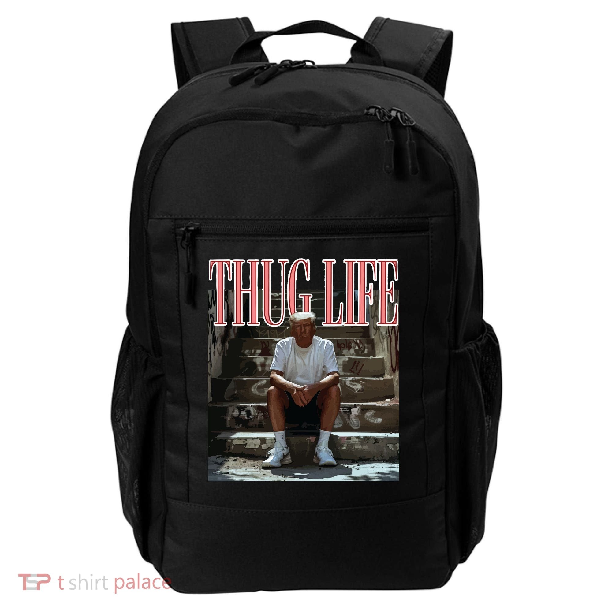 Thug Life Trump  Funny Trump Republican Backpack
