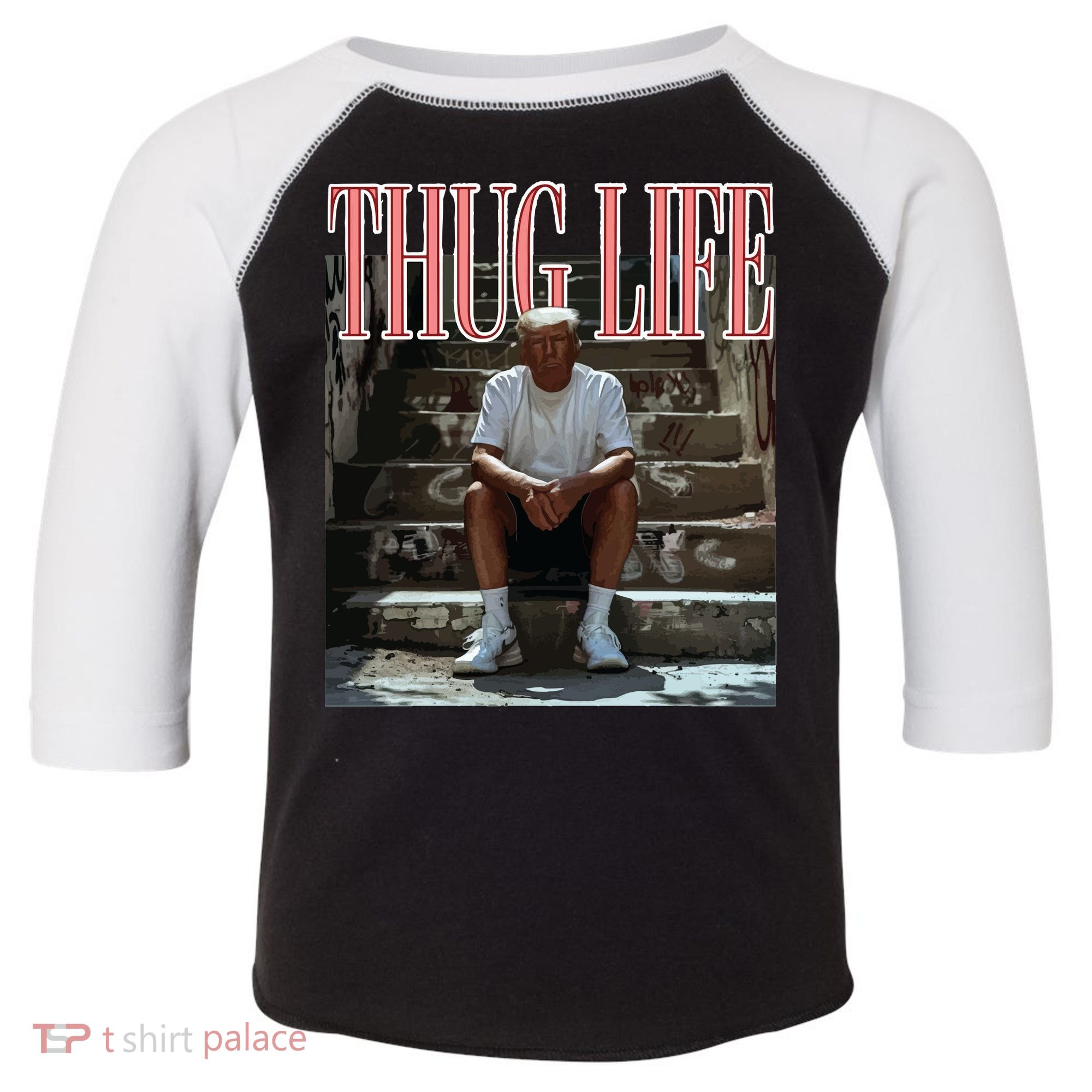 Thug Life Trump  Funny Trump Republican Toddler Fine Jersey T-Shirt