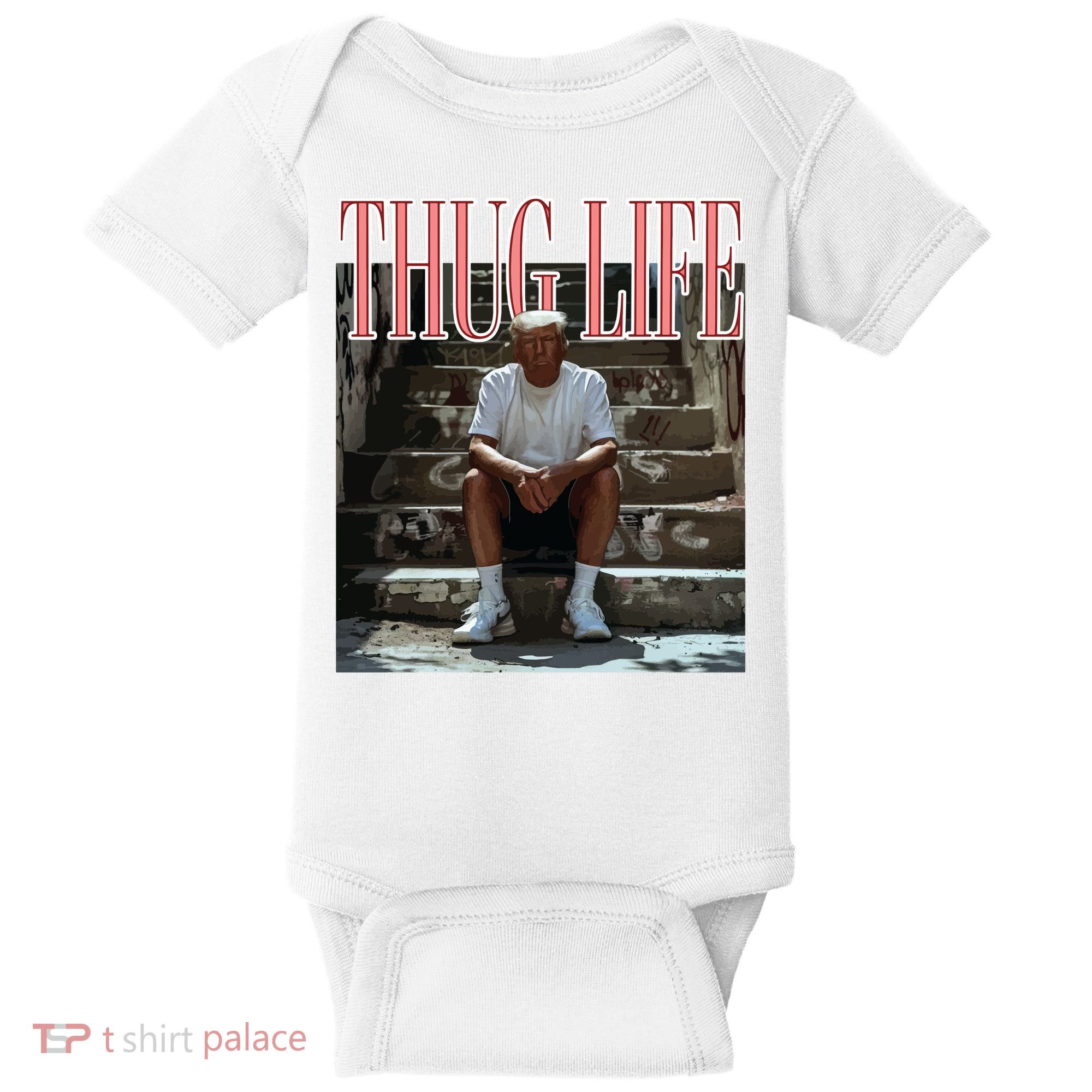 Thug Life Trump  Funny Trump Republican Baby Bodysuit