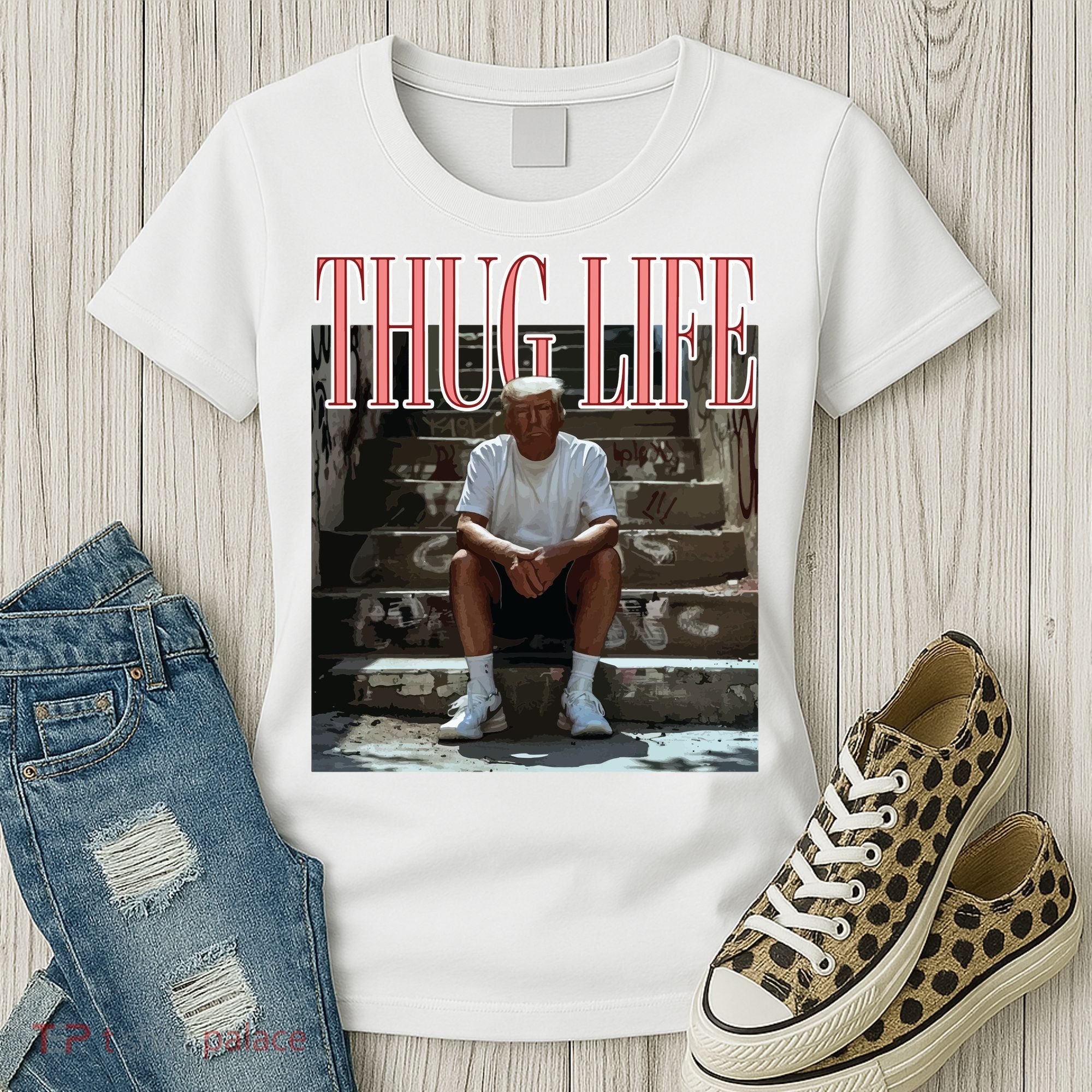 Thug Life Trump  Funny Trump Republican Women's T-Shirt