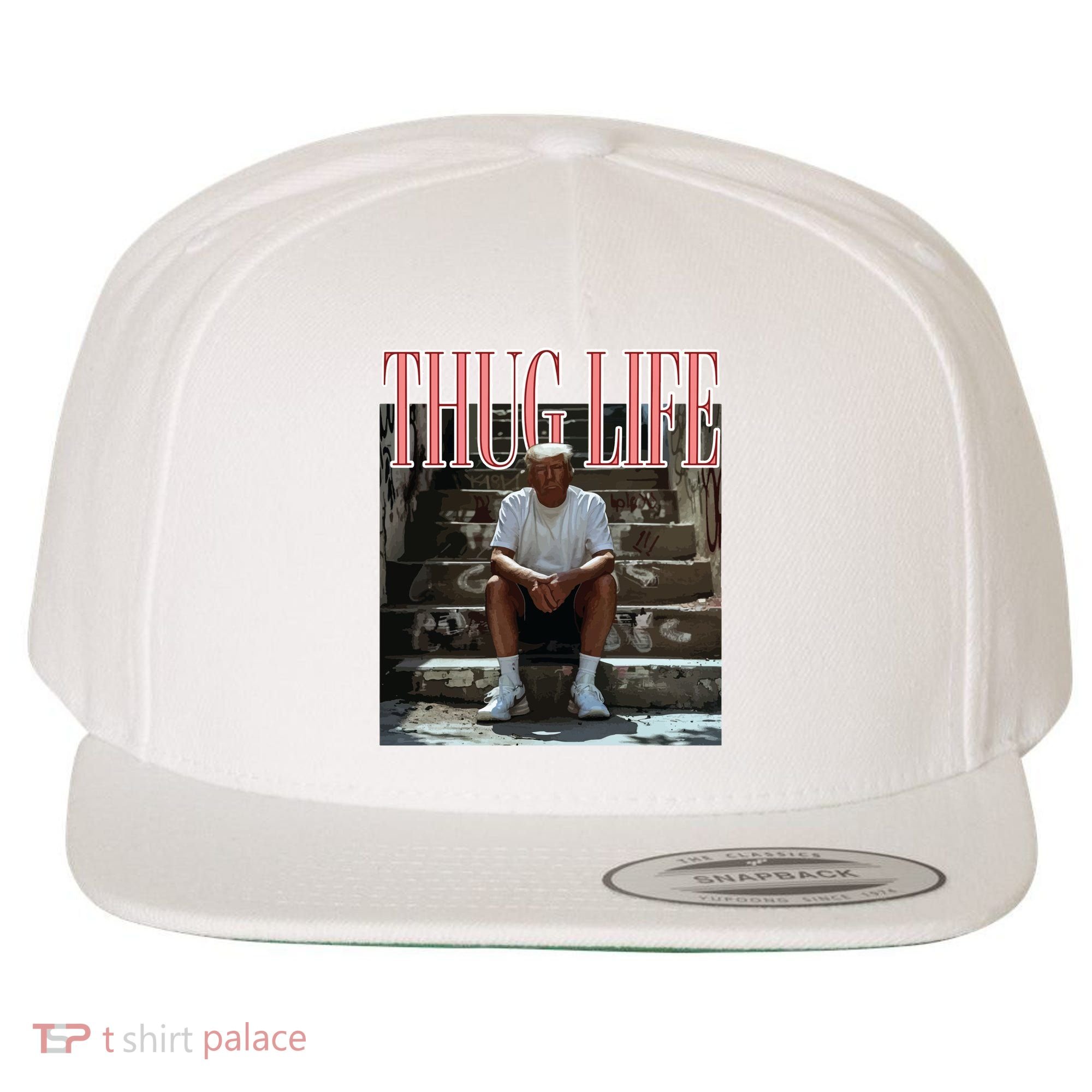 Thug Life Trump  Funny Trump Republican Wool Snapback Cap