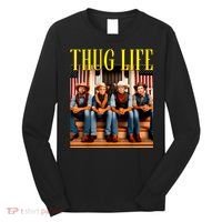 Thug Life Trump Vance Kennedy Elon Trump Squad Thug Life Long Sleeve Shirt thumb 0