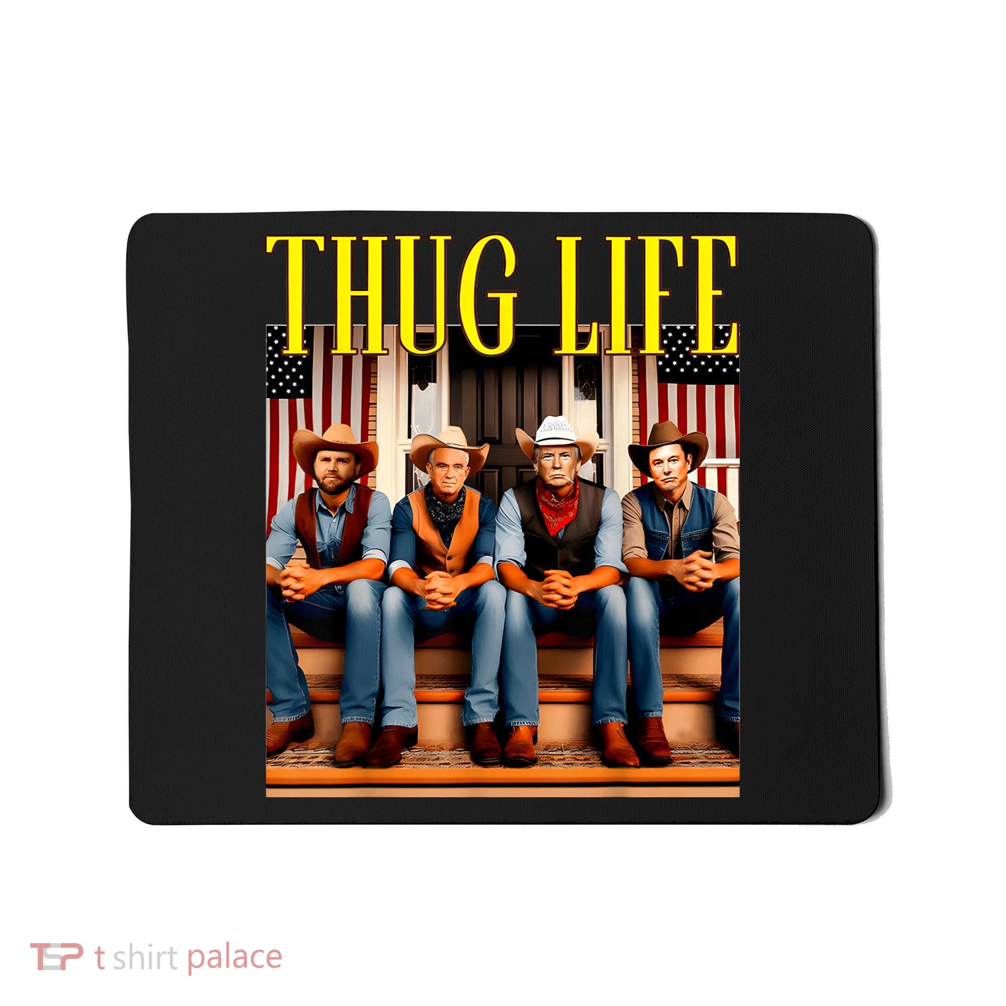 Thug Life Trump Vance Kennedy Elon Trump Squad Thug Life Mousepad