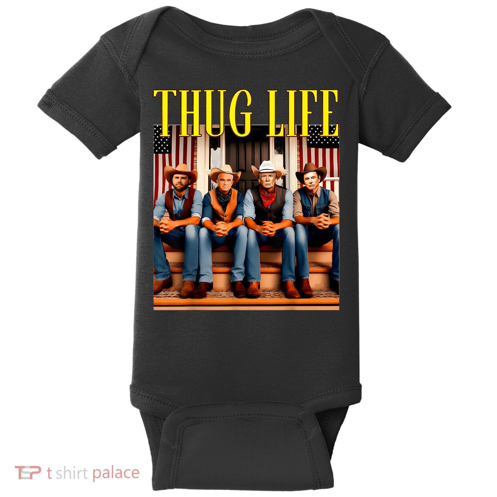 Thug Life Trump Vance Kennedy Elon Trump Squad Thug Life Baby Bodysuit