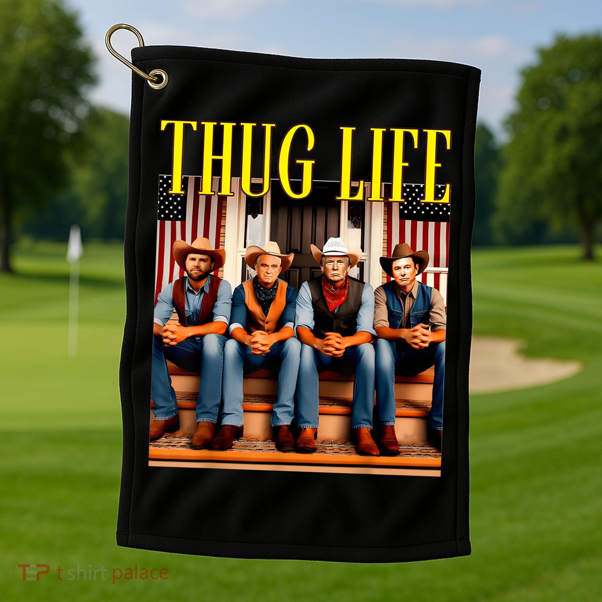 Thug Life Trump Vance Kennedy Elon Trump Squad Thug Life Golf Towel