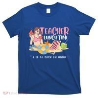 Teacher Lunch Time Funny Teacher Vacation Summer Beach Great Gift T-Shirt thumb 0