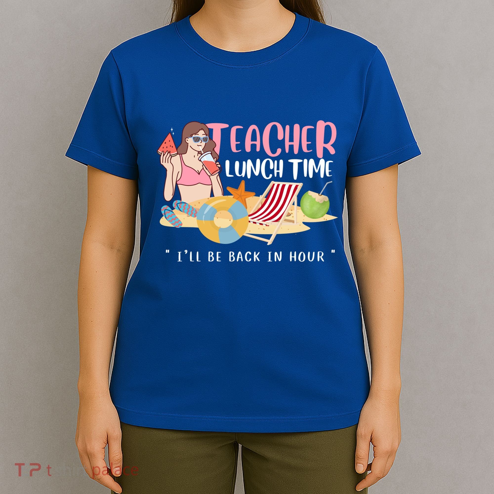 Teacher Lunch Time Funny Teacher Vacation Summer Beach Great Gift T-Shirt