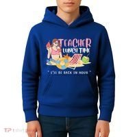 Teacher Lunch Time Funny Teacher Vacation Summer Beach Great Gift Kids Hoodie thumb 4
