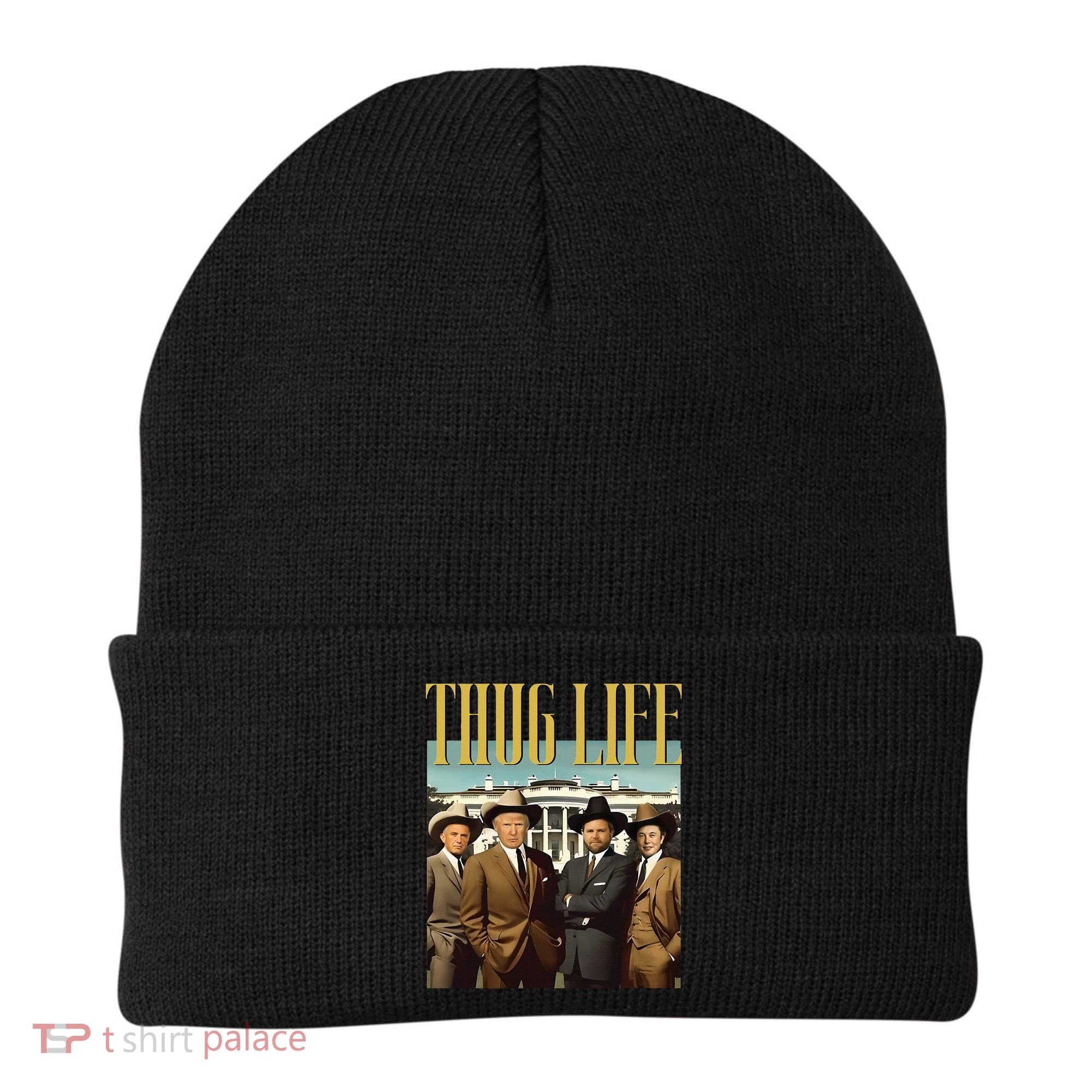 Thug Life Trump Vance Kennedy Elon Beanie