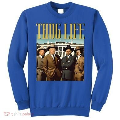 Thug Life Trump Vance Kennedy Elon Sweatshirt