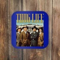 Thug Life Trump Vance Kennedy Elon Coaster thumb 0