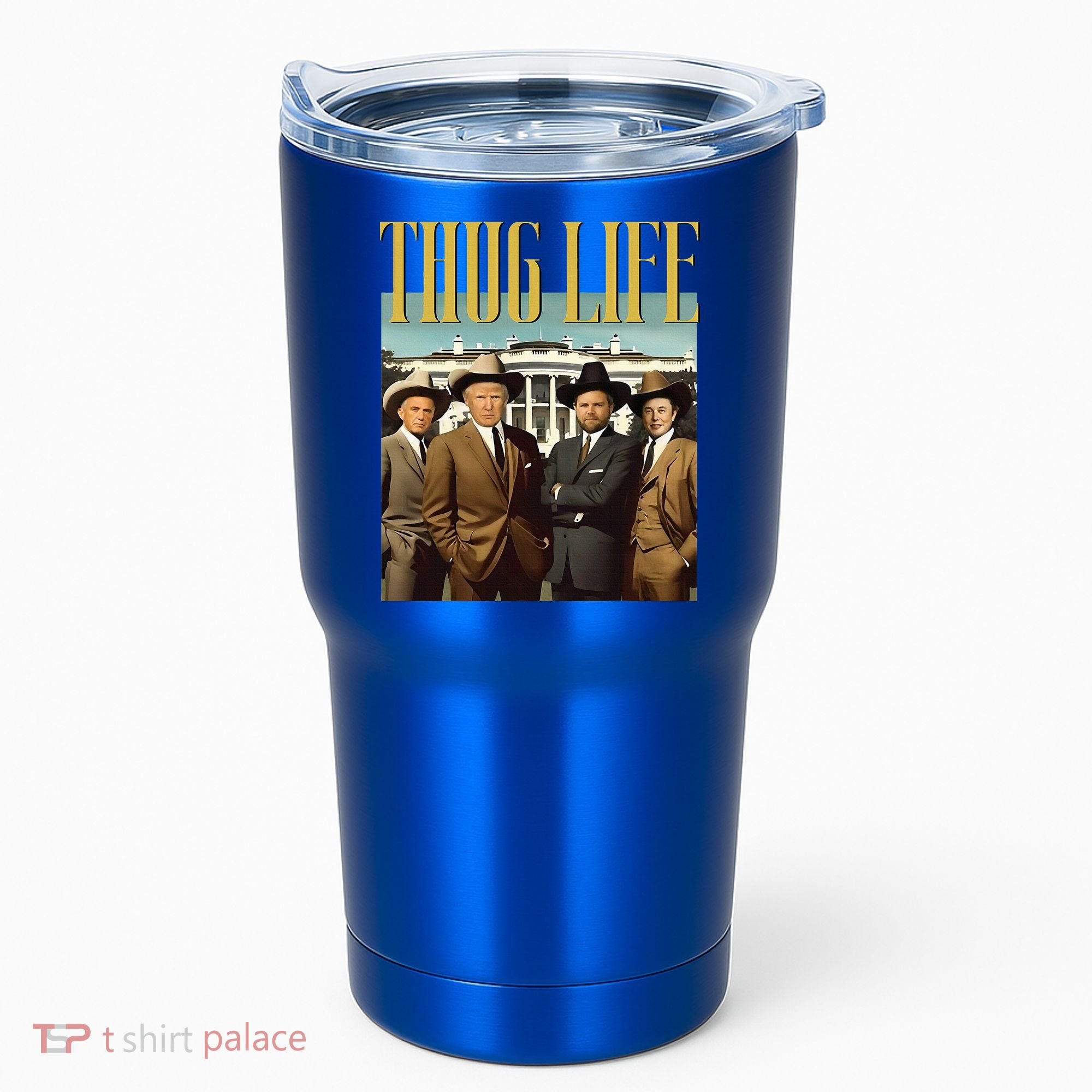Thug Life Trump Vance Kennedy Elon Tumbler
