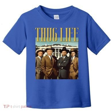 Thug Life Trump Vance Kennedy Elon Toddler T-Shirt