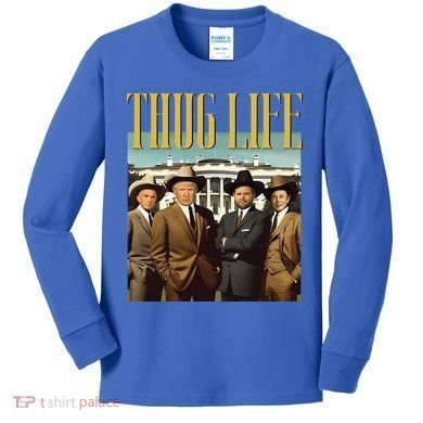 Thug Life Trump Vance Kennedy Elon Kids Long Sleeve Shirt