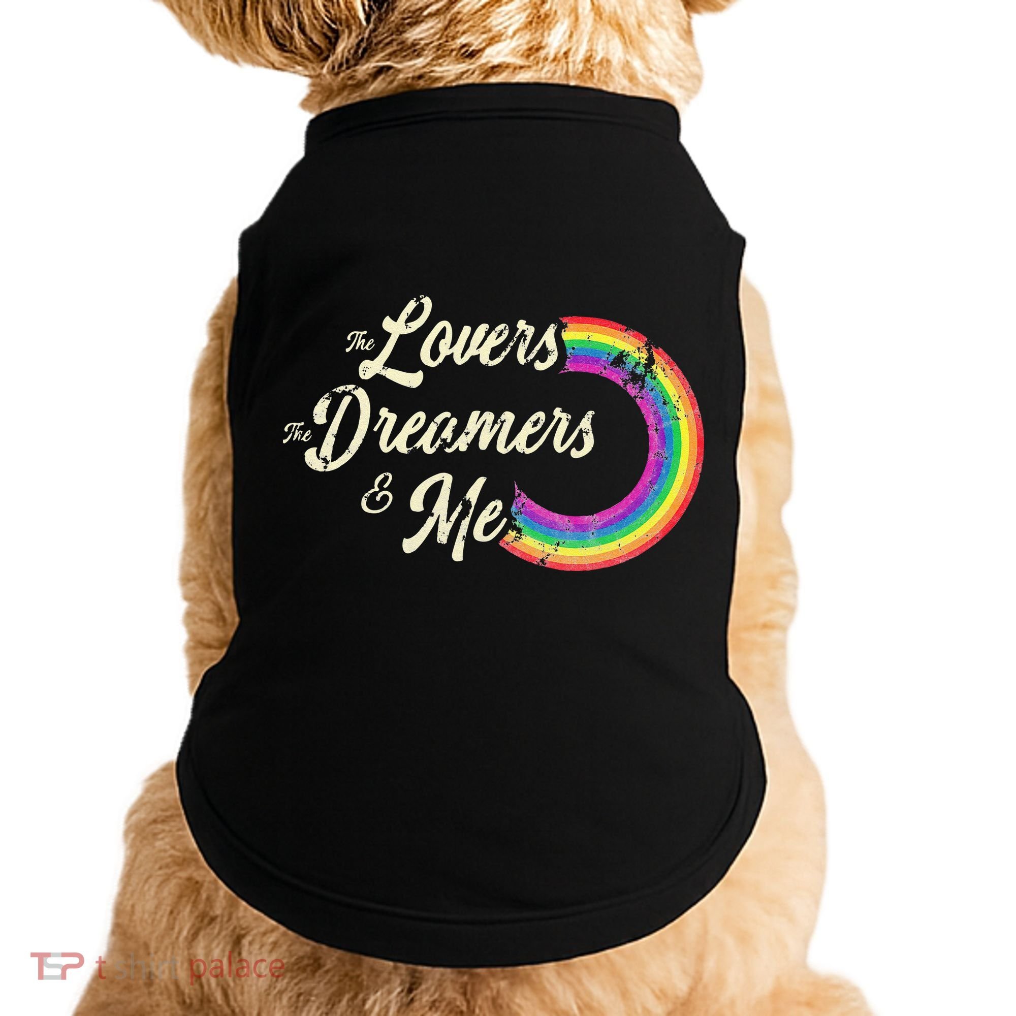 The Lovers The Dreamers And Me Rainbow Doggie Tank