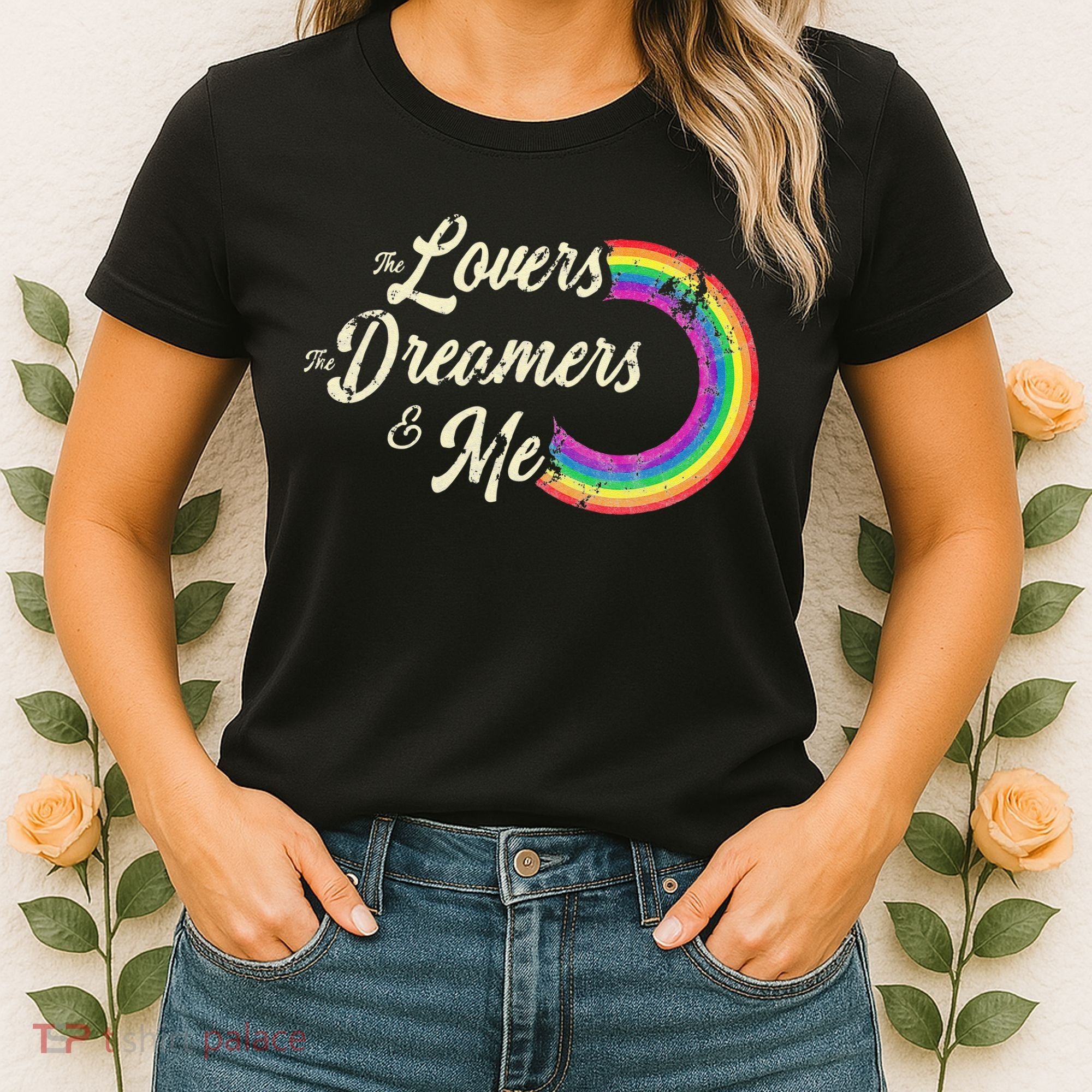 The Lovers The Dreamers And Me Rainbow Women's T-Shirt